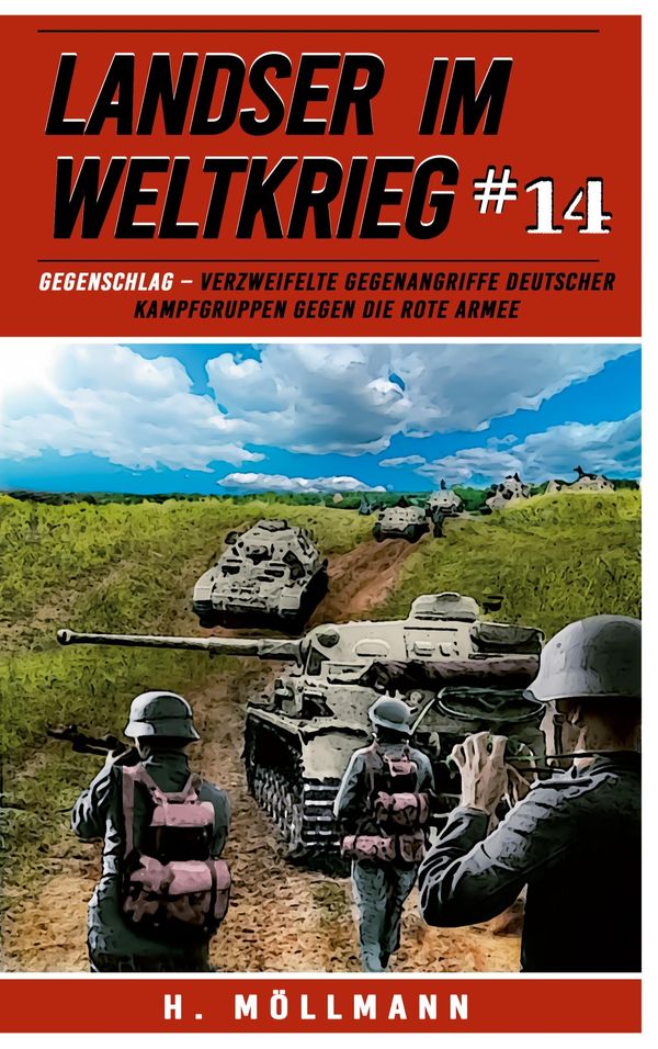 Landser im Weltkrieg 14: Gegenschlag - H. Möllmann (Buch)