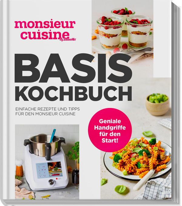 monsieur cuisine by ZauberMix - Basis-Kochbuch (Buch)