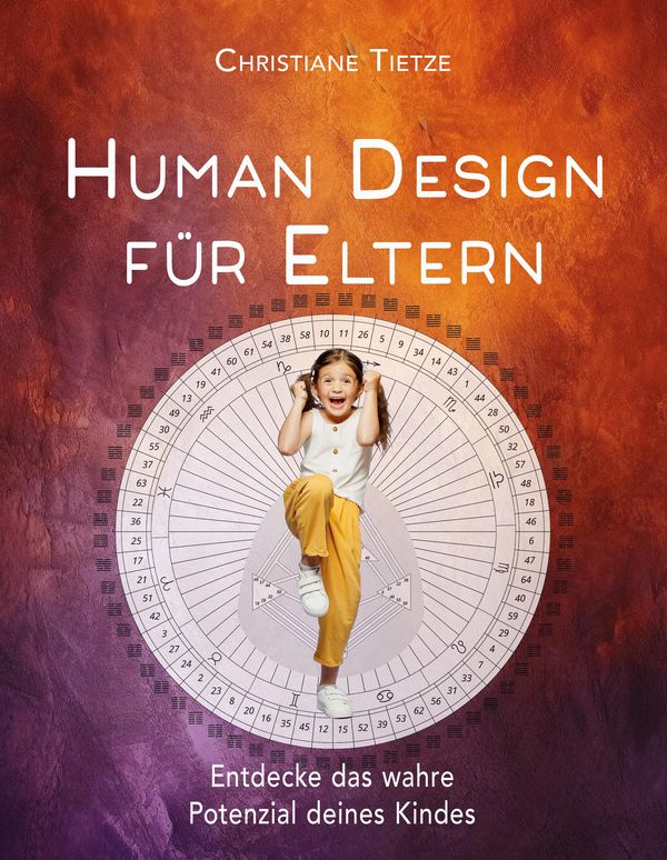 Human Design für Eltern - Christiane Tietze (Buch)