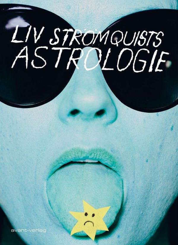Liv Strömquists Astrologie - Liv Strömquist (Buch)
