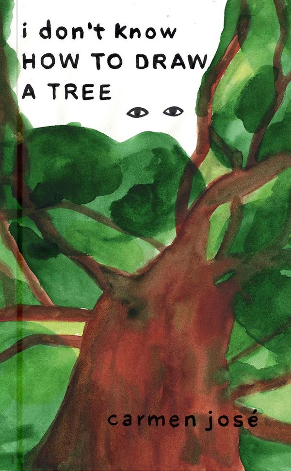 I Dont Know How to Draw a Tree - Carmen José (Buch)
