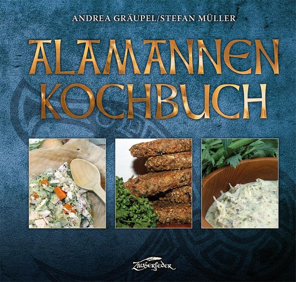 Alamannen-Kochbuch - Andrea Gräupel (Buch)