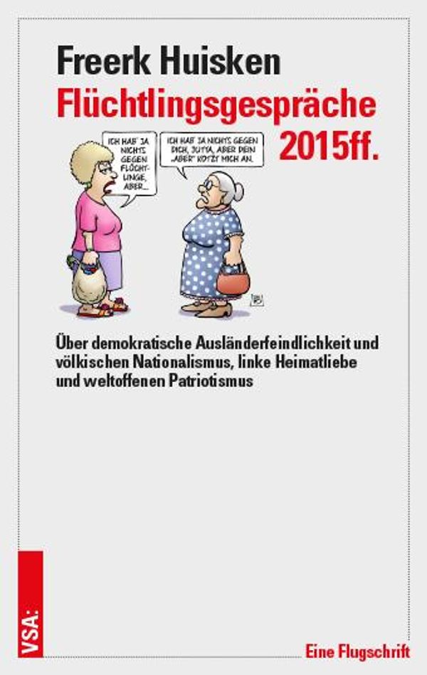 Flüchtlingsgespräche 2015ff. - Freerk Huisken (Buch)