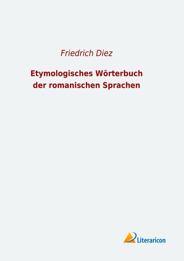 Etymologisches Wörterbuch der romanischen Sprachen (Buch)