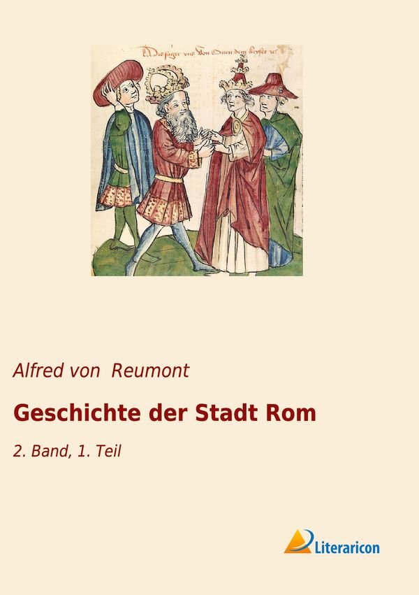Geschichte der Stadt Rom - Alfred Von Reumont (Buch)