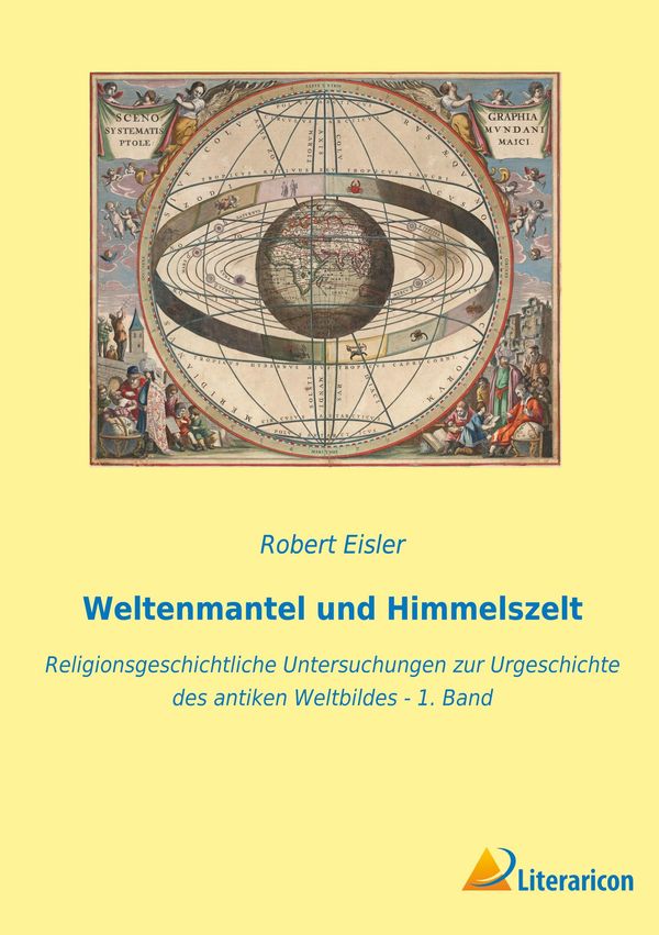 Weltenmantel und Himmelszelt - Robert Eisler (Buch)