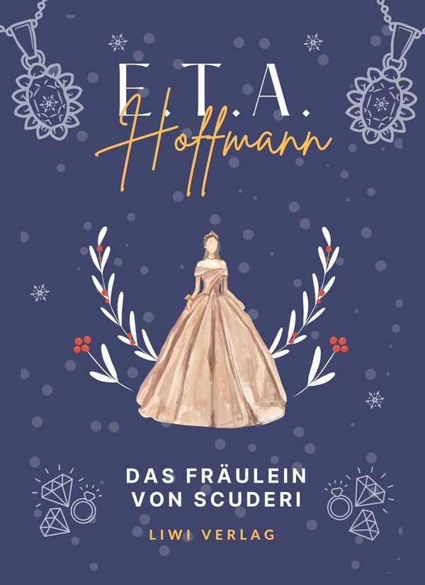 E.T.A. Hoffmann: Das Fräulein von Scuderi. Vollständige Neuausgabe