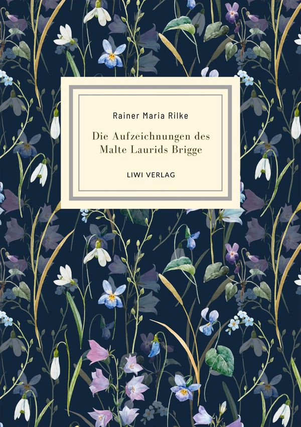 Rainer Maria Rilke: Die Aufzeichnungen des Malte Laurids Brigge. Ju...