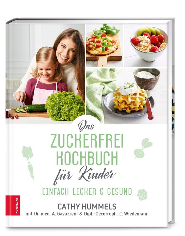 Das Zuckerfrei-Kochbuch für Kinder - Cathy Hummels (Buch)
