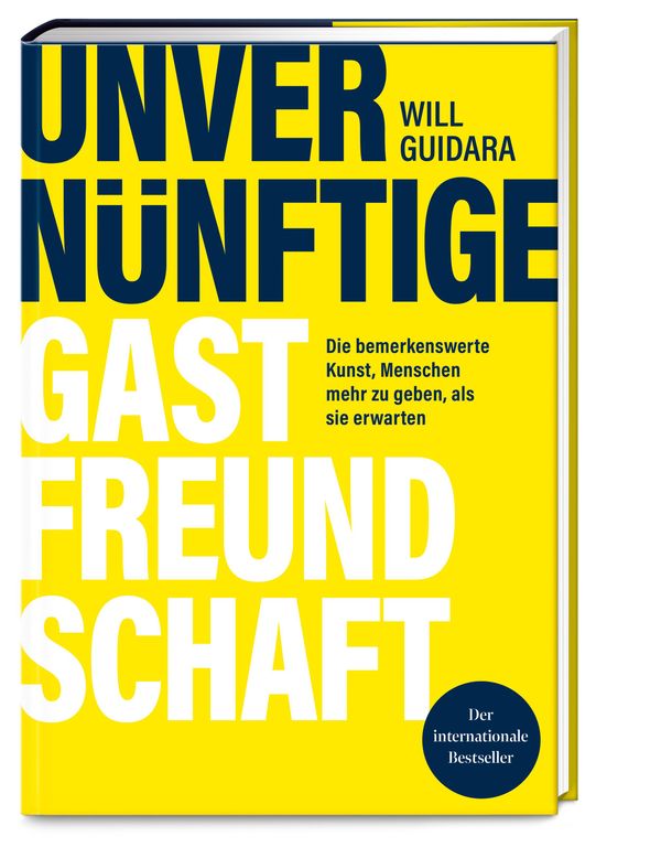 Unvernünftige Gastfreundschaft - Will Guidara (Buch)