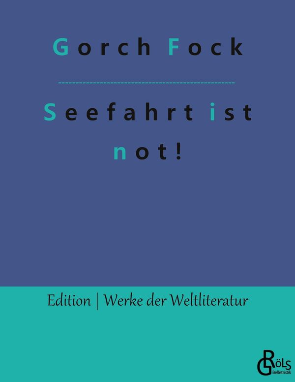 Seefahrt ist not! - Gorch Fock (Buch)
