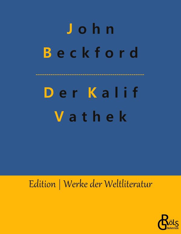 Der Kalif Vathek - John Beckford (Buch)