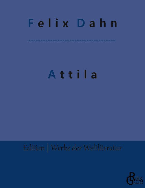 Attila - Felix Dahn (Buch)