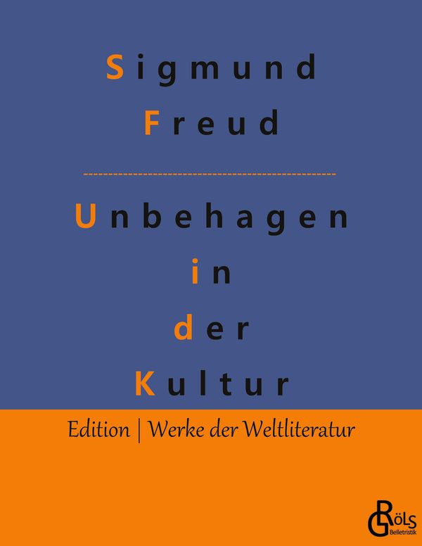 Das Unbehagen in der Kultur - Sigmund Freud (Buch)