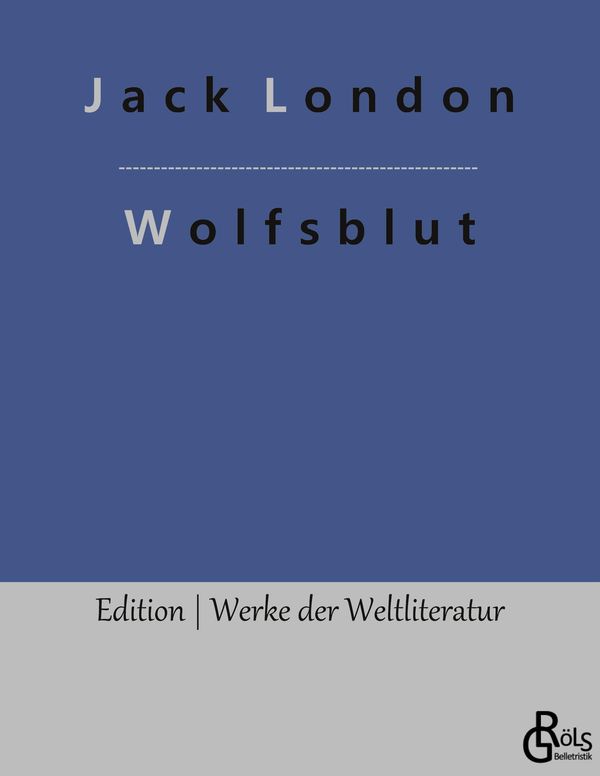Wolfsblut - Jack London (Buch)