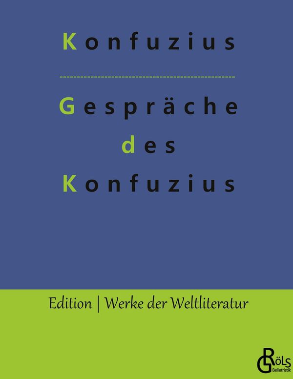 Gespräche des Konfuzius - Konfuzius (Buch)