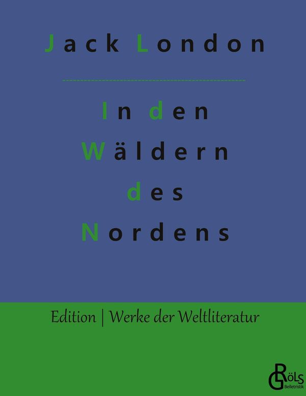 In den Wäldern des Nordens - Jack London (Buch)