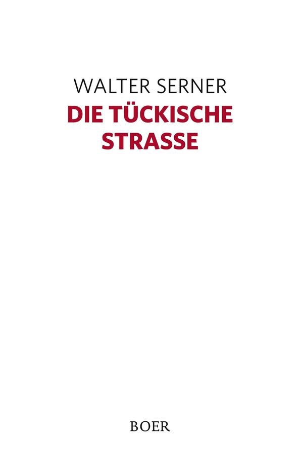 Die tückische Straße - Walter Serner (Buch)