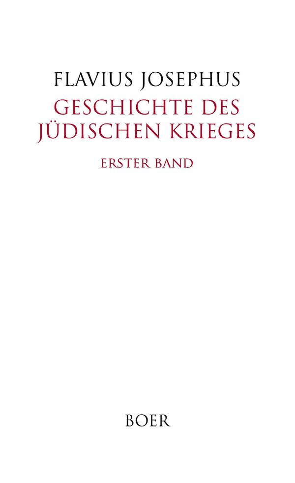 Geschichte des Jüdischen Krieges Band 1 - Flavius Josephus (Buch)