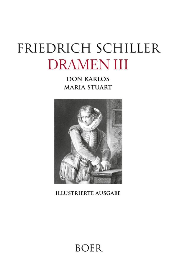 Dramen III - Don Karlos - Maria Stuart - Friedrich Schiller (Buch)