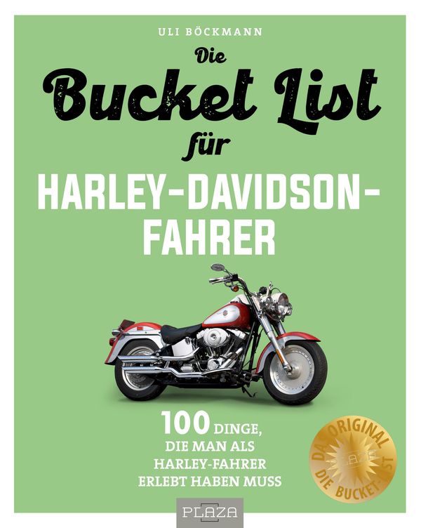 Die Bucket List für Harley-Davidson-Fahrer - Uli Böckmann (Buch)