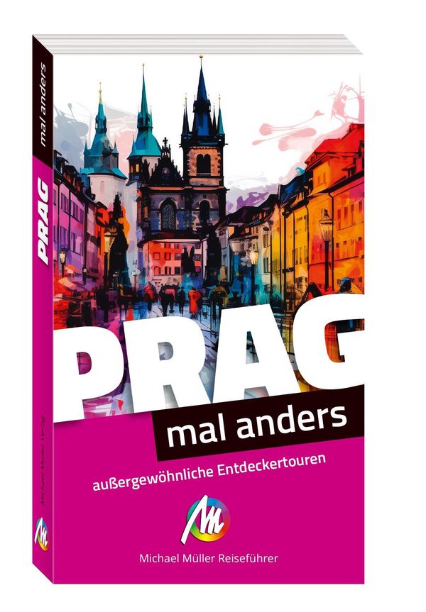 Prag - mal anders. MICHAEL MÜLLER REISEFÜHRER - Renate Zöller (Buch)