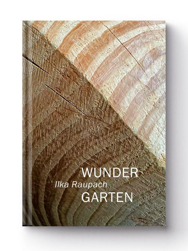 Wundergarten - Ilka Raupach (Buch)