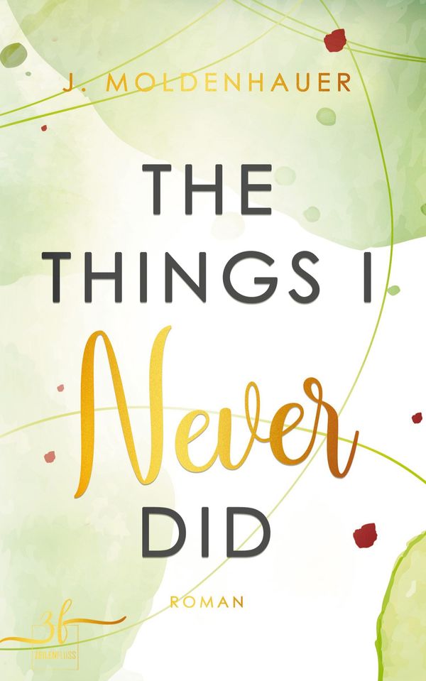 The Things I Never Did - Moldenhauer J. (Buch)