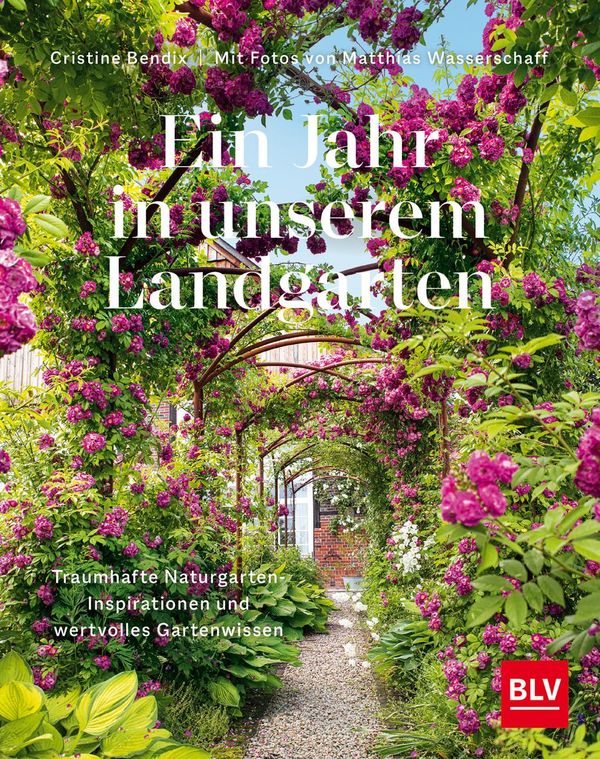Ein Jahr in unserem Landgarten - Cristine Bendix (Buch)