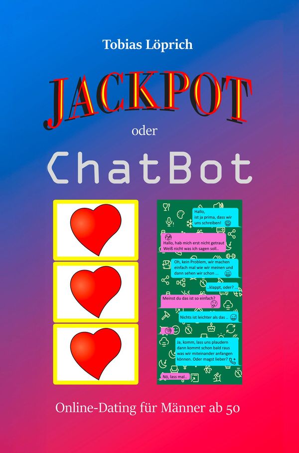 Jackpot oder ChatBot - Tobias Löprich (Buch)