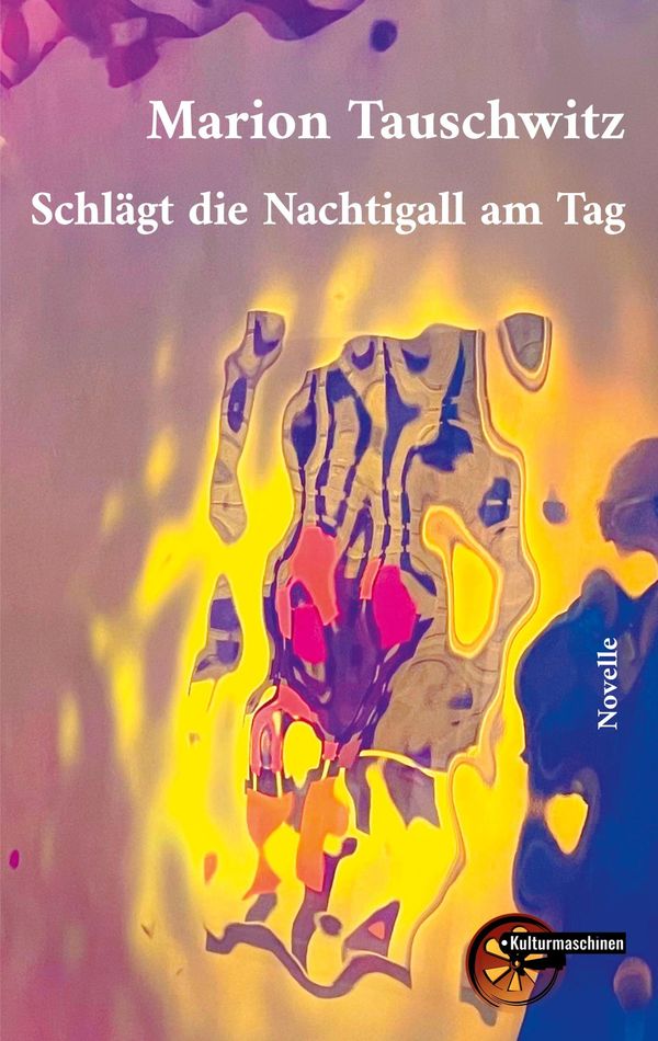 Schlägt die Nachtigall am Tag - Marion Tauschwitz (Buch)