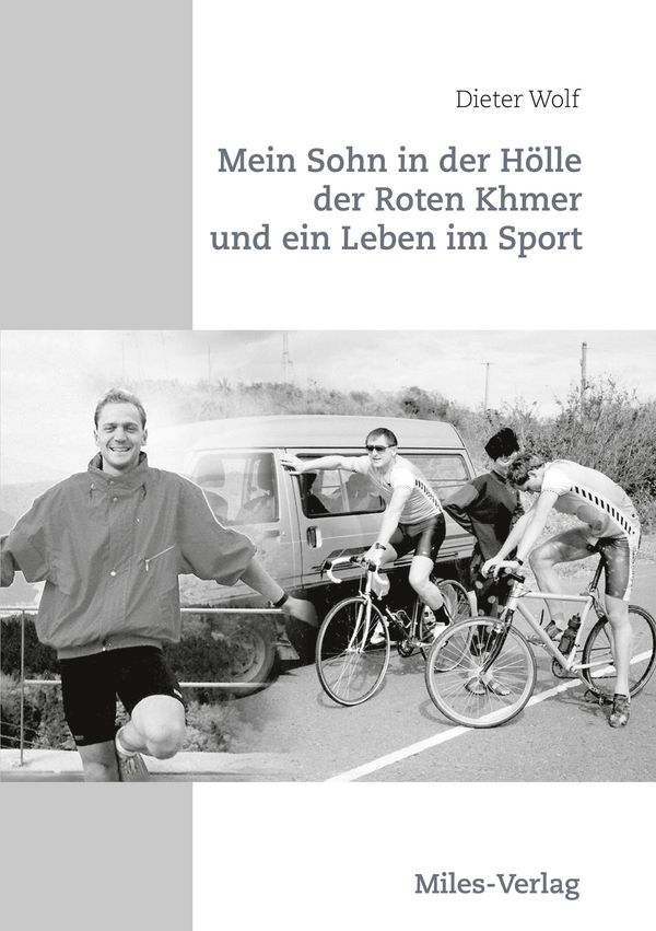 Mein Sohn in der Hölle der Roten Khmer und ein Leben im Sport (Buch)