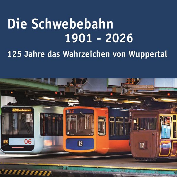 Die Schwebebahn 1901 - 2026 - Katrin Adam (Buch)