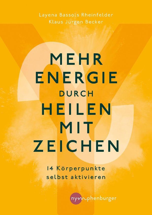 Mehr Energie durch Heilen mit Zeichen - Layena Bassols Rheinfelder