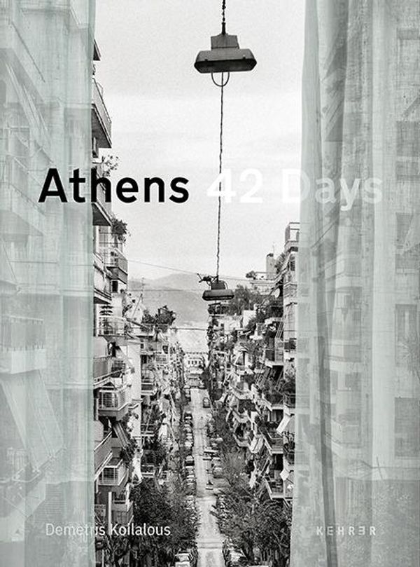 Athens 42 Days - Demetris Koilalous (Buch)