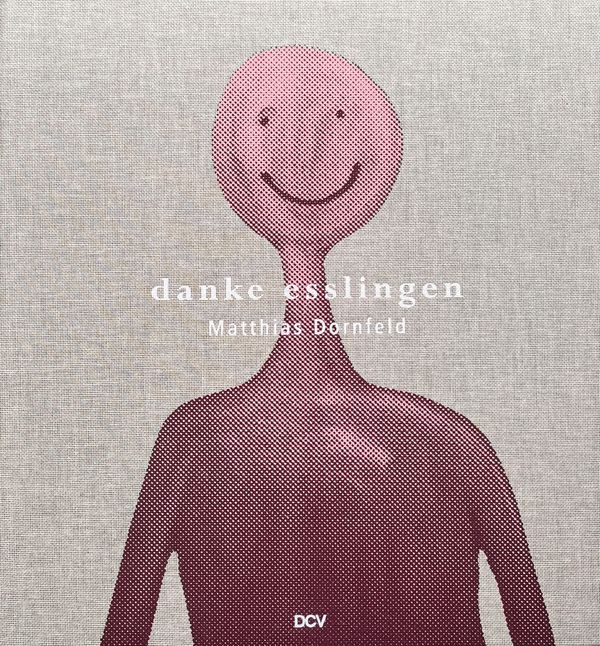 Matthias Dornfeld - danke esslingen - Christian Gögger (Buch)