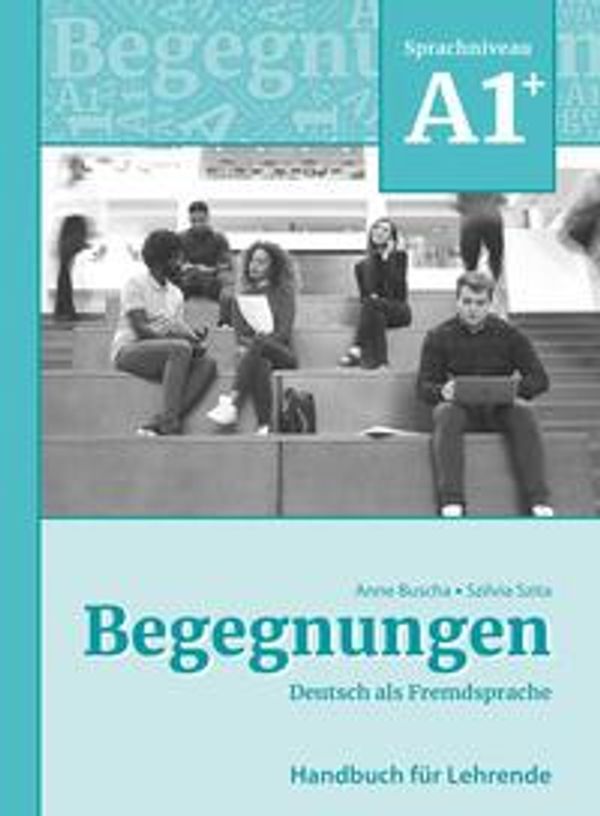 Begegnungen Deutsch als Fremdsprache A1+: Handbuch für Lehrende (Buch)