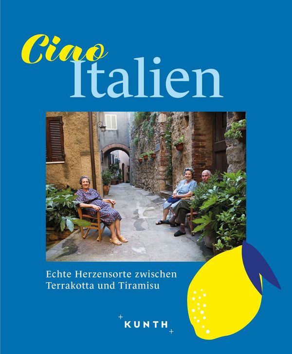 KUNTH Ciao Italien - Rita Henss (Buch)