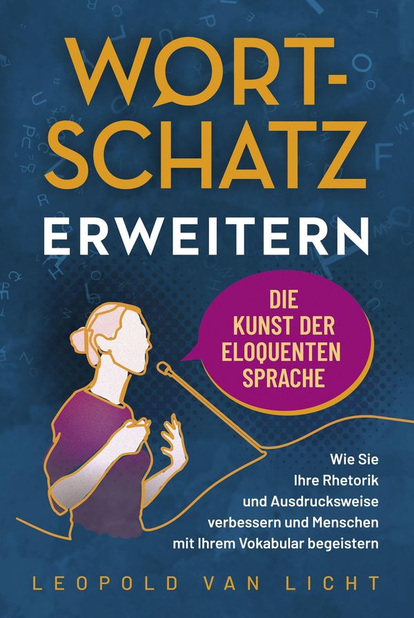 Wortschatz erweitern - Die Kunst der eloquenten Sprache (Buch)