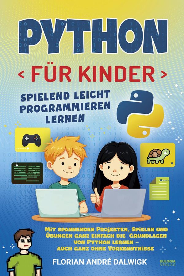 Python für Kinder - Florian André Dalwigk (Buch)