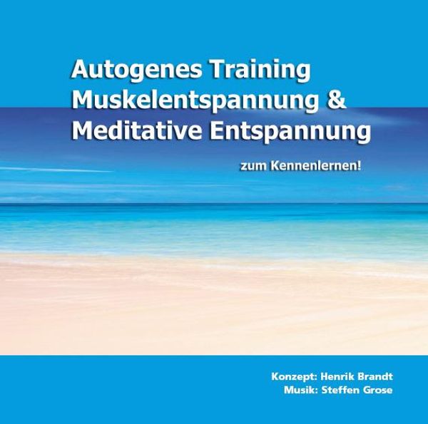 Autogenes Training, Muskelentspannung & Meditative Entspannun... (CD)
