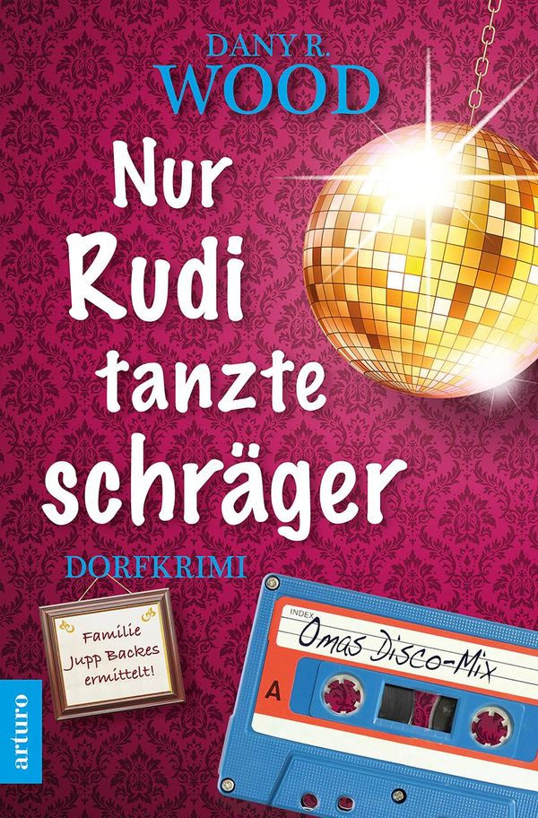 Nur Rudi tanzte schräger - Dany R. Wood (Buch)
