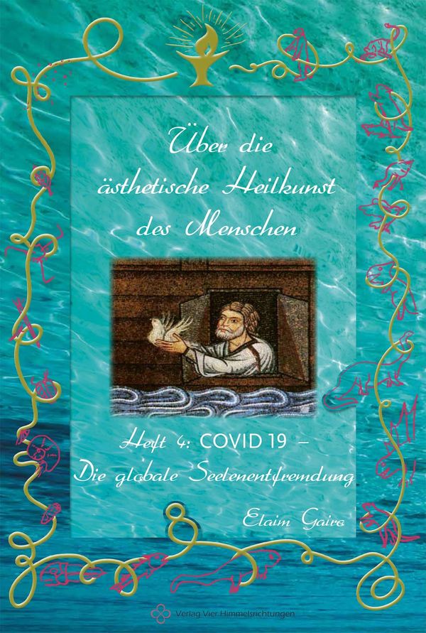 Covid 19 - Die globale Seelenentfremdung - Elaim Gairo (Buch)