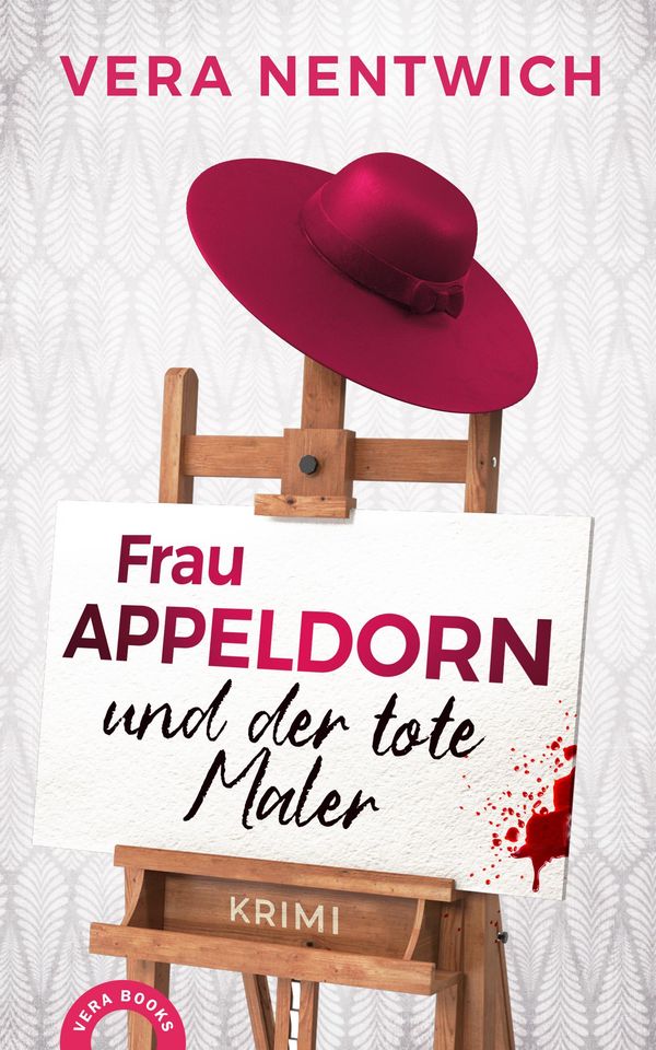 Frau Appeldorn und der tote Maler - Vera Nentwich (Buch)
