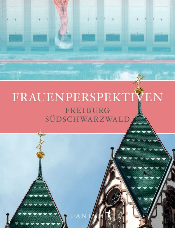 Frauenperspektiven Freiburg | Südschwarzwald - Mira Preusse (Buch)