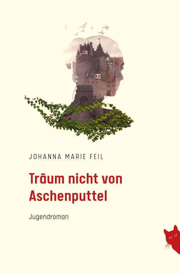 Träum nicht von Aschenputtel - Johanna Marie Feil (Buch)