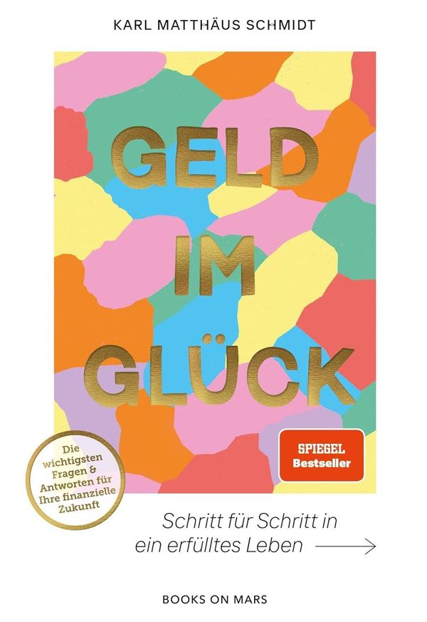 Geld Im Glück - Karl Matthäus Schmidt (Buch)