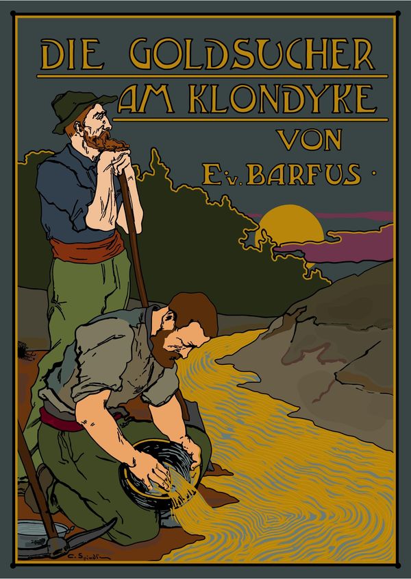 Die Goldsucher am Klondyke - Eginhard Von Barfus (Buch)