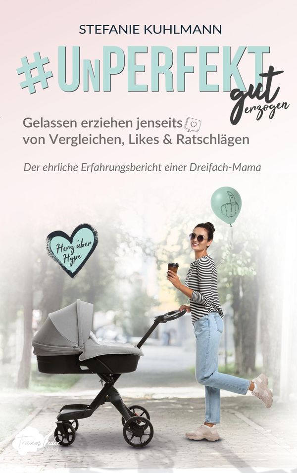 Unperfekt gut erzogen - Stefanie Kuhlmann (Buch)