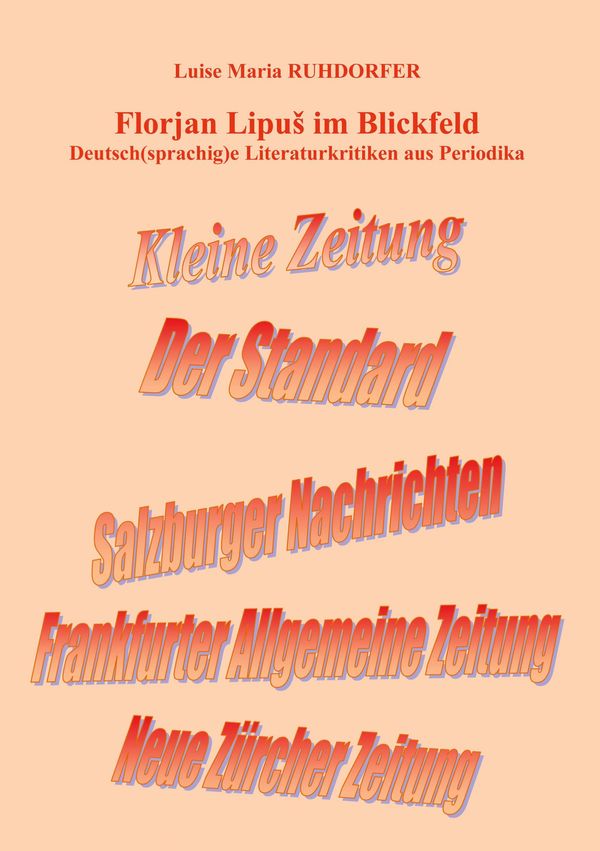 Florjan Lipu ̈ im Blickfeld - Luise Maria Ruhdorfer (Buch)